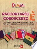 Raccontarsi è conoscersi. Storie, emozioni e didattica per una società multiculturale