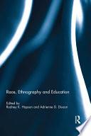 Race, Ethnography and Education