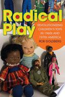 Radical Play