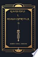 Radiestesia y mundo espiritual II
