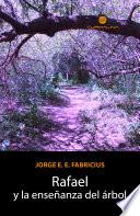Rafael y la enseñanza del árbol