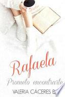 Rafaela. Prometo Encontrarte