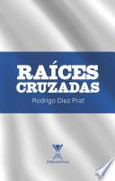 Raíces Cruzadas