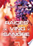 Raíces de vino y sangre