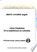 Raíces hispánicas de la arquitectura en Colombia