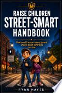 RAISE CHILDREN STREET SMART HANDBOOK