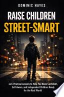 Raise Children Street-Smart