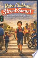 Raise Children Street-Smart