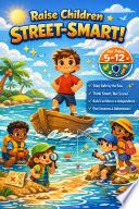 Raise Children Street-Smart