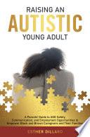 Raising an Autistic Young Adult