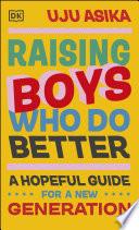 Raising Boys Who Do Better