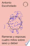 Rameras y esposas, cuatro mitos sobre sexo y deber — Antonio Escohotado