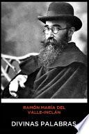 Ramón María del Valle-Inclán - Divinas Palabras