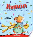Ramon No Quiere IR a la Escuela