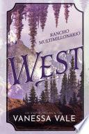 Rancho Multimillonario: West