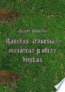 Ranchos, travesías, monarcas y otras hierbas