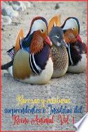 Rarezas y criaturas sorprendentes e Insólitas del Reino Animal. Vol. 1