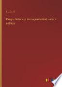 Rasgos históricos de magnanimidad, valor y nobleza