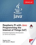 Raspberry Pi with Java: Programming the Internet of Things (IoT) (Oracle Press)