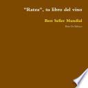 Ratza, tu libro del vino