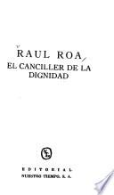 Raúl Roa, el canciller de la dignidad