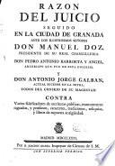 Razon del juicio seguido en la ciudad de Granada ... contra varios falsificadores de escrituras publicas, monumentos sagrados y profanos ... y libros de supuesta antiguedad