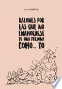 Razones por las que no enamorarse de una persona como... yo