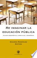 Re imaginar la educación pública