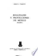 Realidades y proyecciones de México