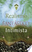 REALISMO FANTÁSTICO INTIMISTA