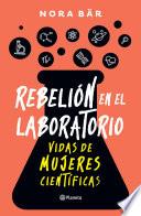 Rebelión en el laboratorio