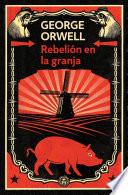 Rebelión en la granja (edición definitiva avalada por The Orwell Estate)