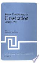 Recent Developments in Gravitation