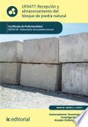 Recepción y almacenamiento del bloque de piedra natural. IEXD0108