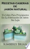 Recetas Caseras de Jabón Natural