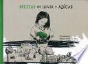 Recetas de lluvia y azúcar