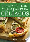 Recetas dulces y saladas para celíacos