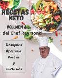 RECETAS Keto del Chef Raymond Volúmen 4