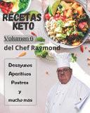 RECETAS Keto del Chef Raymond Volúmen 6