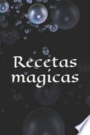 Recetas magicas