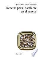 Recetas para instalarse en el rencor