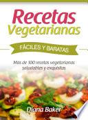 Recetas Vegetarianas Fáciles y Económicas