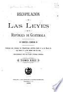 Recopilación de las leyes de la República de Guatemala