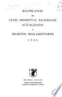 Recopilación de leyes impositivas nacionales actualizadas y decretos reglamentarios, 1966