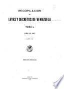 Recopilación de leyes y decretos de Venezuela ...