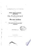 Recopilación de varias respuestas á ciertos artículos protestantes publicados en el Paraguay por unos católicos