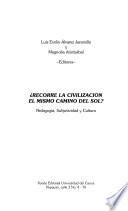 ¿Recorre la civilización el mismo camino del sol?