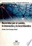 Libro Recorridos por el cambio, la innovación y la incertidumbre