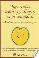 Recorridos Teoricos y Clinicos En Psicoanalisis