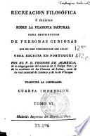 Recreacion filosófica, ó, Diálogo sobre la filosofia natural para instruccion de personas curiosas que no han frecuentado las aulas